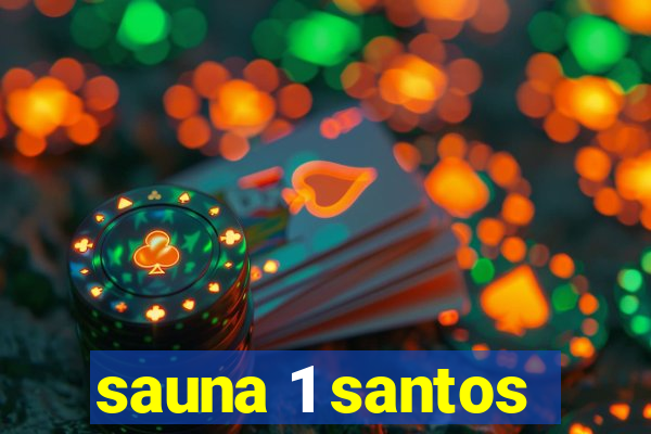 sauna 1 santos